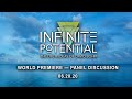 Panel Discussion and Q&A from the World Premiere of Infinite Potential