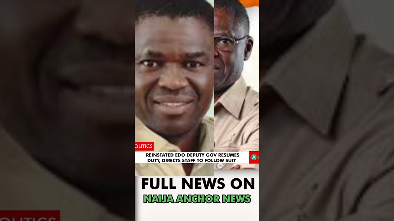 Reinstated Edo Deputy Gov Resumes Duty, Directs Staff To Follow Suit 