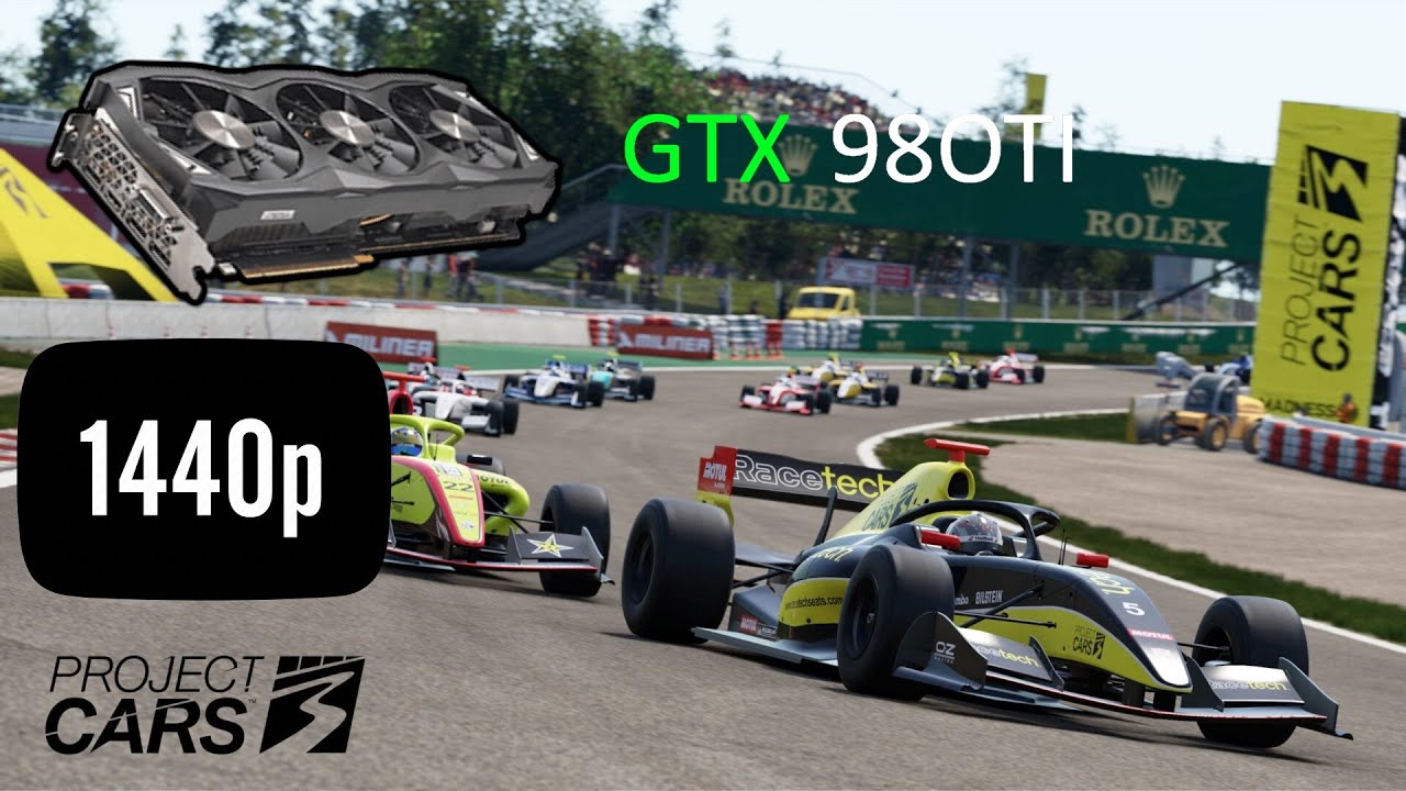 PROJECT CARS 3 | 1440p MAX SETTINGS | I7 5960X + GTX 980TI