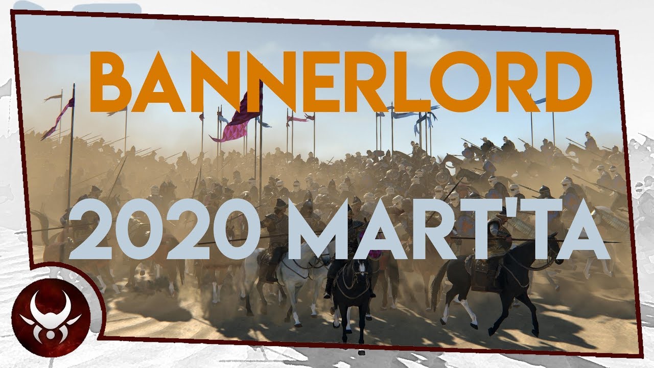 Bannerlord 2020 Mart Ta Youtube