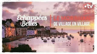 Le Morbihan, de village en village  Échappées belles