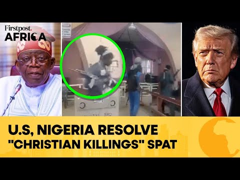 Nigeria Says Spat With Trump Over Christian Killings Largely Resolved Firstpost Africa N18G