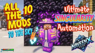 How to Setup Singularity Automation  | AllTheMods 10 to the Sky | part#29