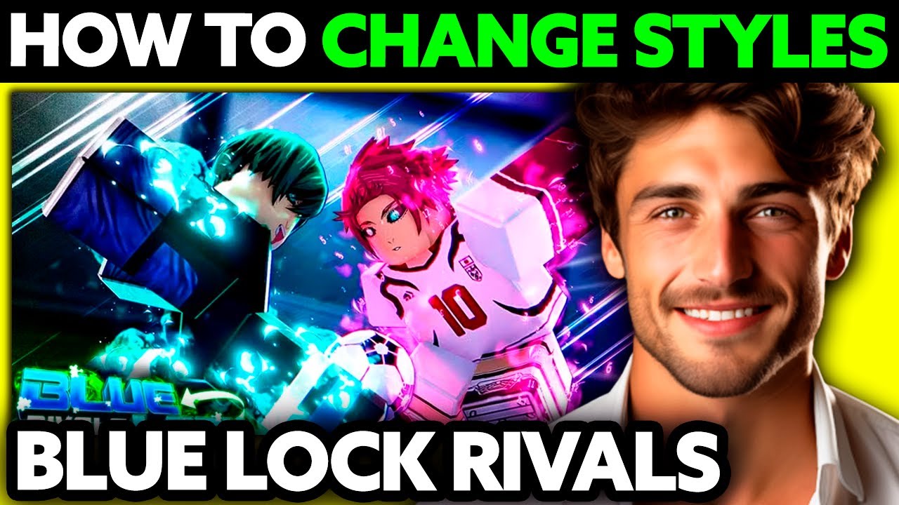 How To Change Styles in Blue Lock Rivals (2025) - Step by Step - YouTube