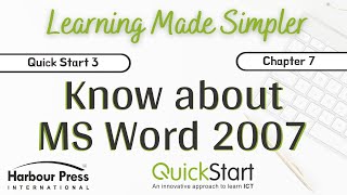 QUICK START 3-Chap-7 Know about MS Word 2007