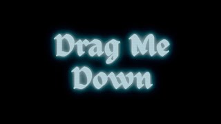 Doctor Black - Drag Me Down