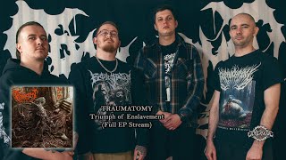 Traumatomy - Triumph of Enslavement (Official EP Stream)