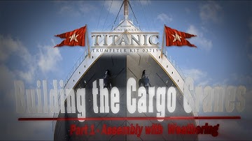 Building the Titanic: Cargo Cranes 1