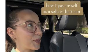 how I pay myself as a solo esthetician in 2025 💰