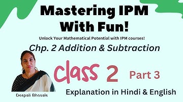 IPM Class 2 Addition Subtraction Part 3 Mathemagic Maths scholarship #ipm  #maths #mathemagic #imo