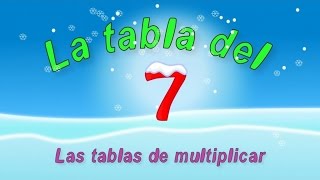 Tabla Del 7 Las Tablas De Multiplicar Video Animado Youtube