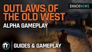 Outlaws of the Old West - Alpha Gameplay