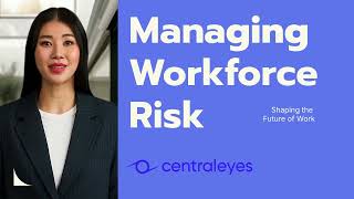Navigating Workforce Risk  - The Future of Work in 2025