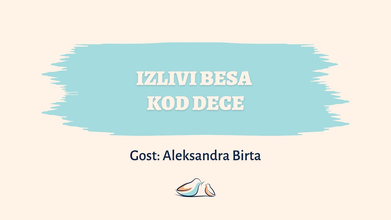 Izlivi besa kod dece – Aleksandra Birta