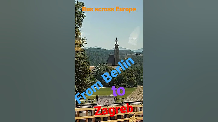 Bussing it Across Europe.  Berlin to Zagreb by Flixbus @teainberlin #travel #europe