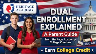 Dual Enrollment Explained! A Paren't Guide at Heritage Academy