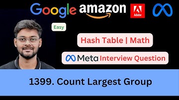 LeetCode 1399 Count Largest Group | Hash Table | Digit Sum | Easy | Asked in Meta
