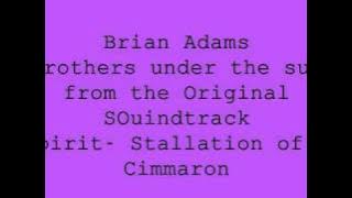 Bryan Adams- Brothers under the sun