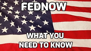 FedNow: Everything YOU need to know!