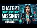How to recover ChatGPT Conversation Missing [2026 Full Guide]