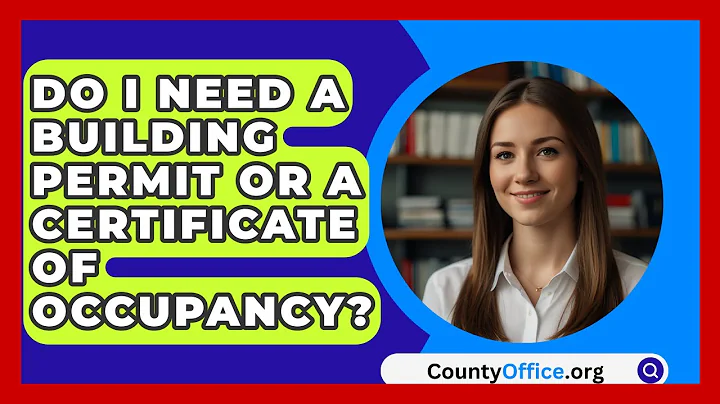 Do I Need A Building Permit Or A Certificate Of Occupancy? - CountyOffice.org