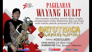 LIVE WAYANG KULIT DALANG KI EKO SUWARYO GATOTKACA MBANGUN GAPURA