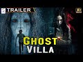 घोस्ट विला - Ghost Villa | Hindi Dubbed Official Trailer | John Jacob, Parvathy Nambiar