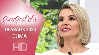 Esra Erol'da 18 Aralık 2020 | Cuma