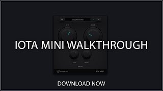 Iota Mini Walkthrough | Free VST Plugin | Download Now