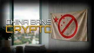 China vs  Crypto | The Crypto Ban: What China’s Decision Means for Global Finance