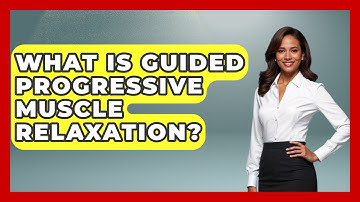 What Is Guided Progressive Muscle Relaxation? - Ultimate Study Hacks