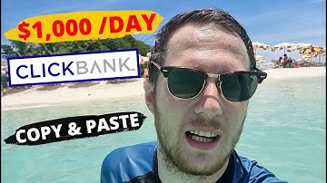 How I Make $1,000/DAY With ClickBank Affiliate Marketing