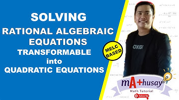Lesson 5B: Equations Transformable into Quadratic Equations