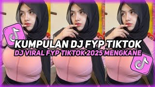 Download Lagu KUMPULAN DJ VIRAL TIK TOK TERBARU 2025 FULL BASS JEDAG JEDUG MENGKANE MP3
