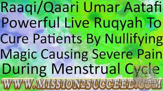 NULLIFY CURE BLACK MAGIC &amp; KNOTS THAT CAUSE SEVERE PAIN DURING MENSTRUAL CYCLE BY RAAQI UMAR AATAFI