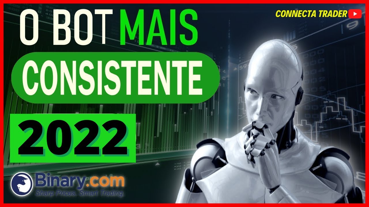 🚨ROBÔ FREE DOWNLOAD bot binary dos seus sonhos  bot binary 2022 🔥🤑🤑