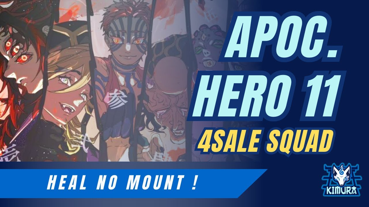 APOC HERO - 11 / HT 11 - 4SALE Squad ( Healer SEM MONTARIA ) - YouTube