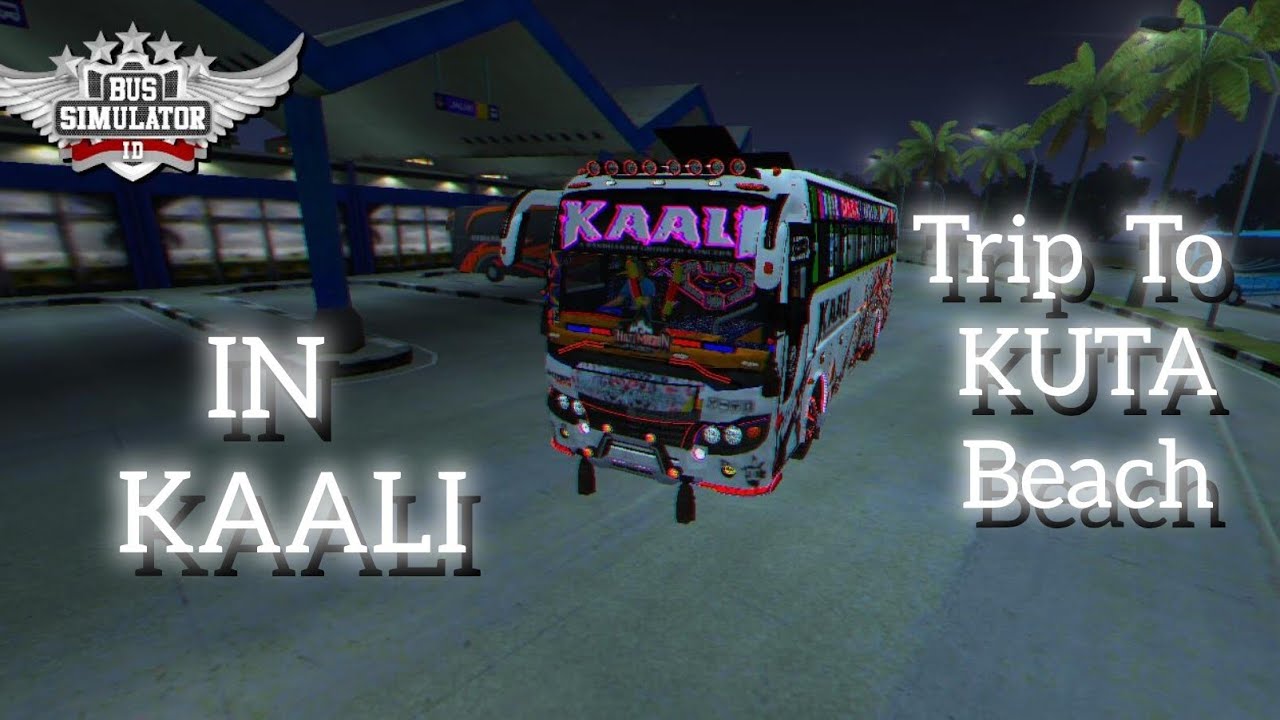 Trip to KUTA Beach | In KAALI | Bus Simulator Indonesia