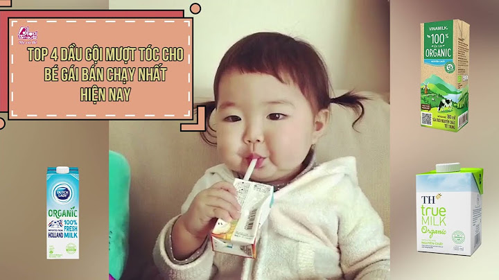 Sữa tươi nào tốt cho bé 2 tuổi