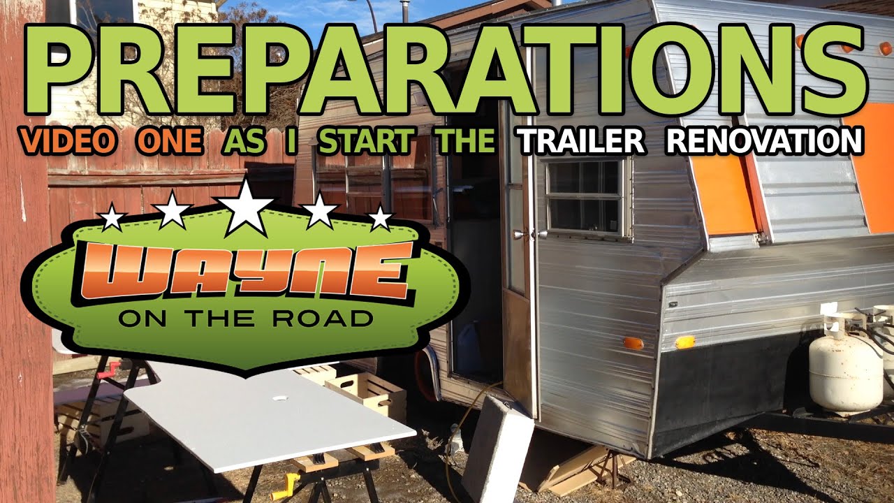Intro, Plans, Preparation, Vintage Trailer Renos YouTube