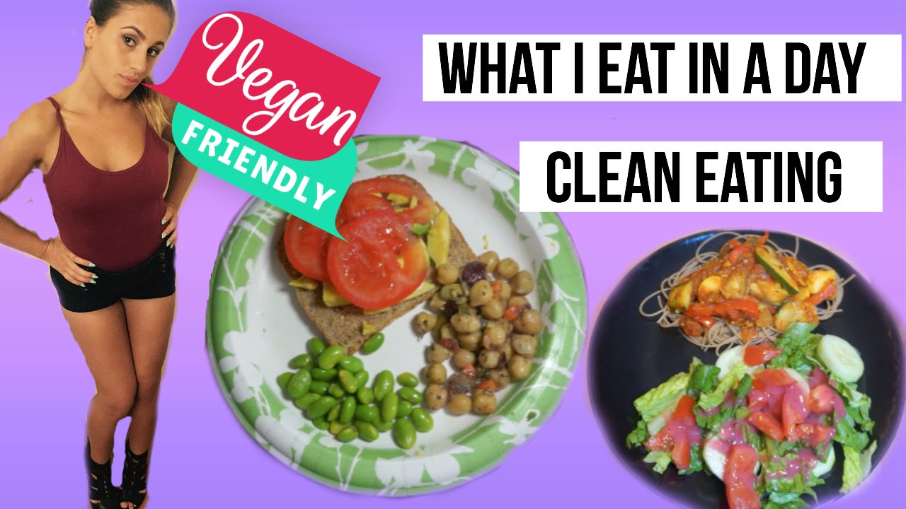 What I eat in a day & My favorite vegan Snacks!! | Clean Eating - YouTube