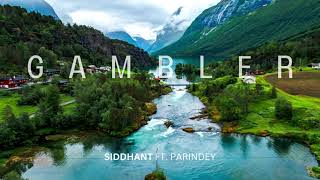 SIDDHANT - Gambler : A Musical | Official Music Audio | Ft. Parindey (Instrumental)