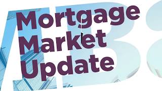 Mortgage Market Update - October 24, 2018