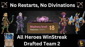 Draft Wintstreak Challenge: Team 2,  Attempt 7? - Madness 18 - Across the Obelisk