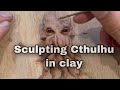 Sculpting Cthulhu in clay