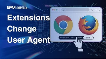 Top User Agent Switcher Extensions for Chrome & Firefox (2025)