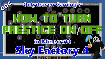 Minecraft - Sky Factory 4 - How To Turn Prestige On or Off in Your Minecraft World