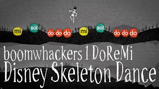 Skeleton Dance Disney - Boomwhackers DoReMi 1