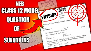 NEB Class 12 Physics | Complete Solutions of Model Questions 2080🔥