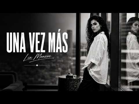 Una Vez Más | Lia Monroe | Spanish Soul Blues